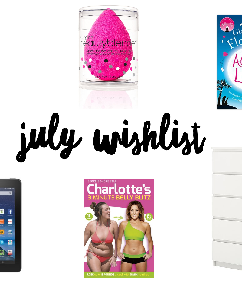 July Wishlist
